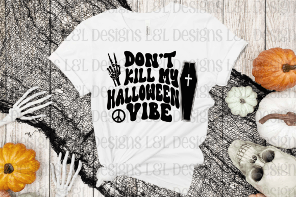 Download Don’t Kill My Halloween Vibe - Halloween Collection